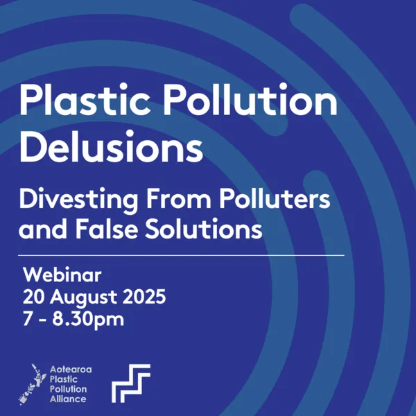 Webinar: Plastic Pollution Delusions - Divesting From Polluters and False Solutions